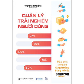 Quản lý trải nghiệm người dùng: Mấu chốt trong sự tăng trưởng bùng nổ của Amazon