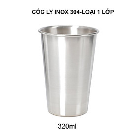 Cốc ly uống nước bằng inox 304 loại 1 lớp, dùng uống nước đa năng loại 320ml-500ml tùy chọn