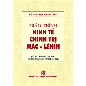 Hình ảnh Giáo Trình Kinh Tế Chính Trị Mác - Lênin (Dành Cho Bậc Đại Học Hệ Chuyên Lý Luận Chính Trị) - 