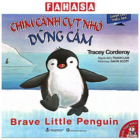 Sách - Chim Cánh Cụt Nhỏ Dũng Cảm - Brave Little Penguin