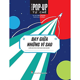 Sách Pop Up Tự Chế: Bay Giữa Những Vì Sao 