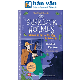 Tuyển Tập Sherlock Holmes - Những Bí Mật Và Báu Vật Bị Đánh Cắp