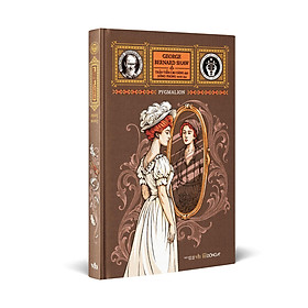 (Bìa cứng bọc buckram, có hộp) PYGMALION - Tủ Sách Trăm Năm Nobel - George Bernard Shaw - Trần Tiễn Cao Đăng dịch - Đông A - dong a