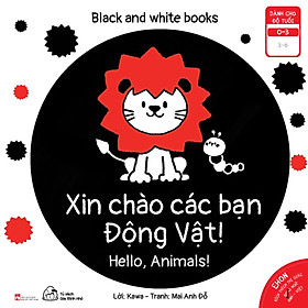 [Download Sách] Sách Ehon Black And White Books - Xin Chào Các Bạn Động Vật