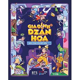 Gia Đình Dzăn Hoá - Nơi Tình Yêu Bắt Đầu Bất Ổn