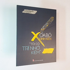 Xóa Bỏ Định Kiến “Tôi Có Trí Nhớ Kém” – Hoàn thiện kĩ năng ghi nhớ của bản thân có bookmark