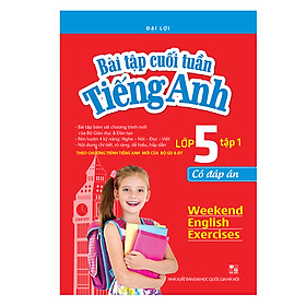 [Download Sách] Bài Tập Cuối Tuần Tiếng Anh Lớp 5 (Có Đáp Án) - Tập 1