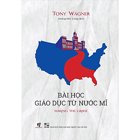 Hình ảnh Sách - Bài học giáo dục từ nước Mỹ - Tony Wagner