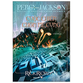 Hình ảnh Percy Jackson Và Các Vị Thần Trên Đỉnh Olympus - Phần 4: Cuộc Chiến Chốn Mê Cung (Tái Bản 2021)