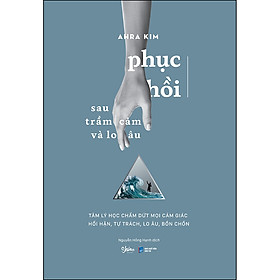 Sách Phục Hồi Sau Trầm Cảm Và Lo Âu