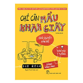 Chỉ cần mẩu khăn giấy (Dan Roam)