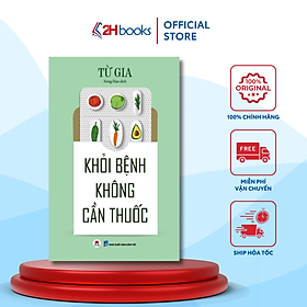 Sách - khỏi bệnh không cần thuốc - 2hbooks