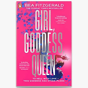 Sách văn học đương đại tiếng Anh - Girl, Goddess, Queen - Penguin Books Ltd