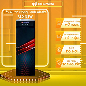 Mua CÂY NƯỚC NÓNG LẠNH ALASKA R80 NEW - HÀNG CHÍNH HÃNG
