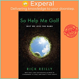 Hình ảnh Sách - So Help Me Golf : Why We Love the Game by Rick Reilly (UK edition, hardcover)