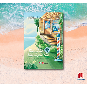 TIỆM CẮT TÓC TRÔNG VỀ PHÍA BIỂN