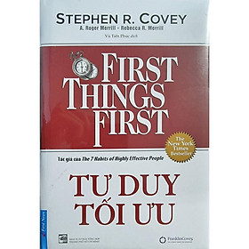 Sách First Things First – Tư Duy Tối Ưu