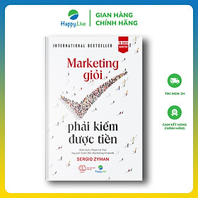 Sách Marketing giỏi phải kiếm được tiền - The end of marketing as we know it