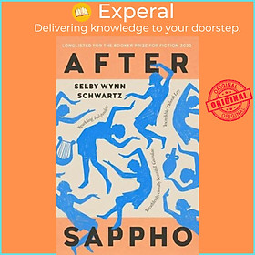 Sách - After Sappho by Selby Wynn Schwartz (UK edition, Paperback)