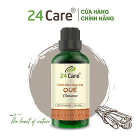 Tinh dầu vỏ quế nguyên chất 24care - tinh dầu xông thơm phòng, thư giãn, khử mùi - tinh dầu sả chanh/ bạc hà/ cam ngọt/ oải hương/ ngọc lan tây/ tràm trà/ bưởi ngọt