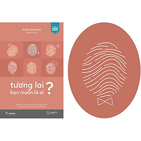 Tương Lai Bạn Muốn Là Ai? (Tặng kèm Bookmark)