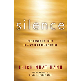 [Download Sách] Silence: The Power of Quiet in a World Full of Noise