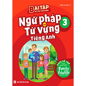 Hình ảnh Bài Tập Bổ Trợ Toàn Diện Ngữ Pháp Và Từ Vựng Tiếng Anh 3