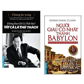 Combo 2 cuốn người giàu có nhất thành babylon, không bao giờ là thất bại! tất cả là thử thách