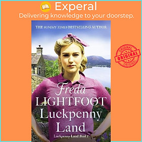 Sách - Luckpenny Land : An inspiring WWII saga about love and friendship by Freda Lightfoot (UK edition, paperback)