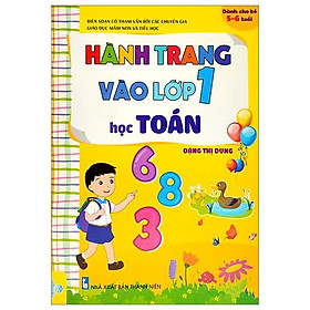 Hình ảnh Hành Trang Vào Lớp 1 - Học Toán (Dành Cho Trẻ 5-6 Tuổi) (Tái Bản 2022)