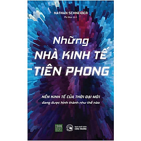 [Download Sách] Những Nhà Kinh Tế Tiên Phong