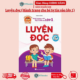 Sách - Luyện Đọc - Hành Trang Cho Bé Tự Tin Vào Lớp 1 (1 cuốn)