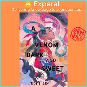 Sách - A Venom Dark and Sweet by Judy I. Lin (UK edition, paperback)