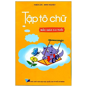 Tập Tô Chữ - Mẫu Giáo 3-4 Tuổi