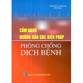 Cẩm Nang Hướng Dẫn Các Biện Pháp Phòng Chống Dịch Bệnh