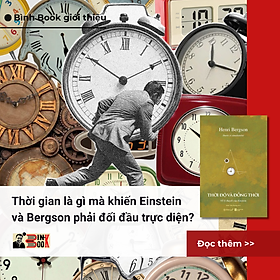 THỜI ĐỘ VÀ ĐỒNG THỜI - Henri Bergson - Đinh Trần Phương dịch - Omega Plus - 