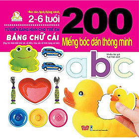 Sách 200 Miếng Bóc Dán Thông Minh - Bảng Chữ Cái (Tái Bản 2018)