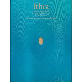 Ảnh bìa Artbook - Sách Tiếng Anh - Ithra: A Home for the World