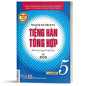 Sách - Giáo Trình Tiếng Hàn Tổng Hợp Dành Cho Người Việt Nam Cao Cấp 5 Bản 4 Màu ( tặng kèm bookmark thiết kế )
