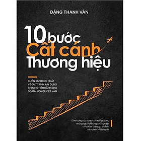 10 Bước Cất Cánh Thương Hiệu - Bìa Cứng