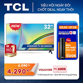 Android TV HD TCL 32inch - 32S5401A - Smart TV - Hàng chính hãng - Bảo hành 2 năm - FBT