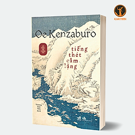 Hình ảnh TIẾNG THÉT CÂM LẶNG - Oe Kenzaburo - Vương Hải Yến (bìa mềm)