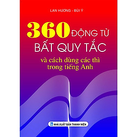 Combo 3 cuốn 360 Động từ bất quy tắc và các thì trong tiếng Anh - ndbooks