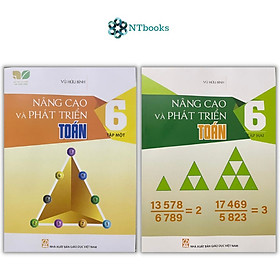 Combo Nâng cao và phát triển toán 6 tập 1+2 (Kết nối tri thức với cuộc sống)