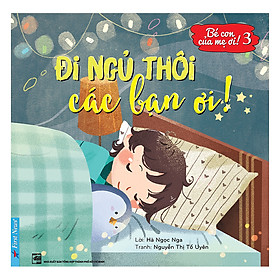 Đi Ngủ Thôi Các Bạn Ơi!