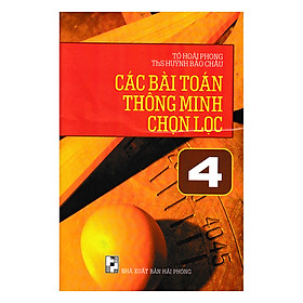 Nơi bán Các Bài Toán Thông Minh Chọn Lọc Lớp 4 - Giá Từ -1đ