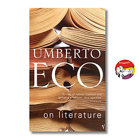 On Literature by Umberto Eco | Literary Criticism / Phê bình & Lý thuyết Văn học / Ngoại văn - Vintage