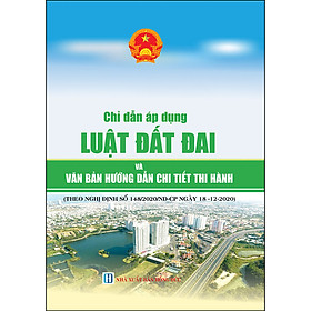 Ảnh bìa Chỉ Dẫn Áp Dụng Luật Đất Đai Và Văn Bản Hướng Dẫn Chi Tiết Thi Hành