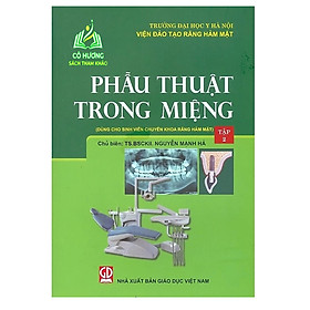 Hình ảnh Sách - Phẫu Thuật Trong Miệng, Tập 2 (Dùng Cho Sinh Viên Chuyên Khoa Răng Hàm Mặt) (DN)