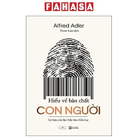 Sách - Hiểu Về Bản Chất Con Người - Lý Luận Của Bậc Thầy Tâm Thần Học